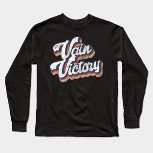 Vain Victory vintage Long Sleeve T-Shirt